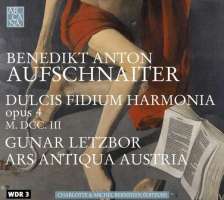 Aufschnaiter: Dulcis Fidium Harmonia op. 4